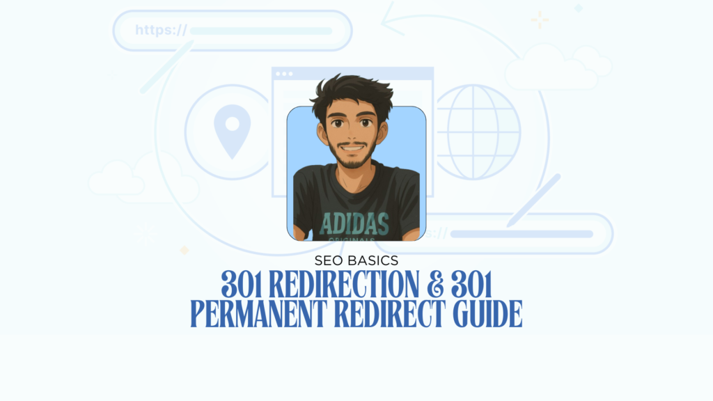301 Redirection & 301 Permanent Redirect Guide